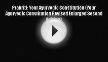 Prakriti: Your Ayurvedic Constitution (Your Ayurvedic